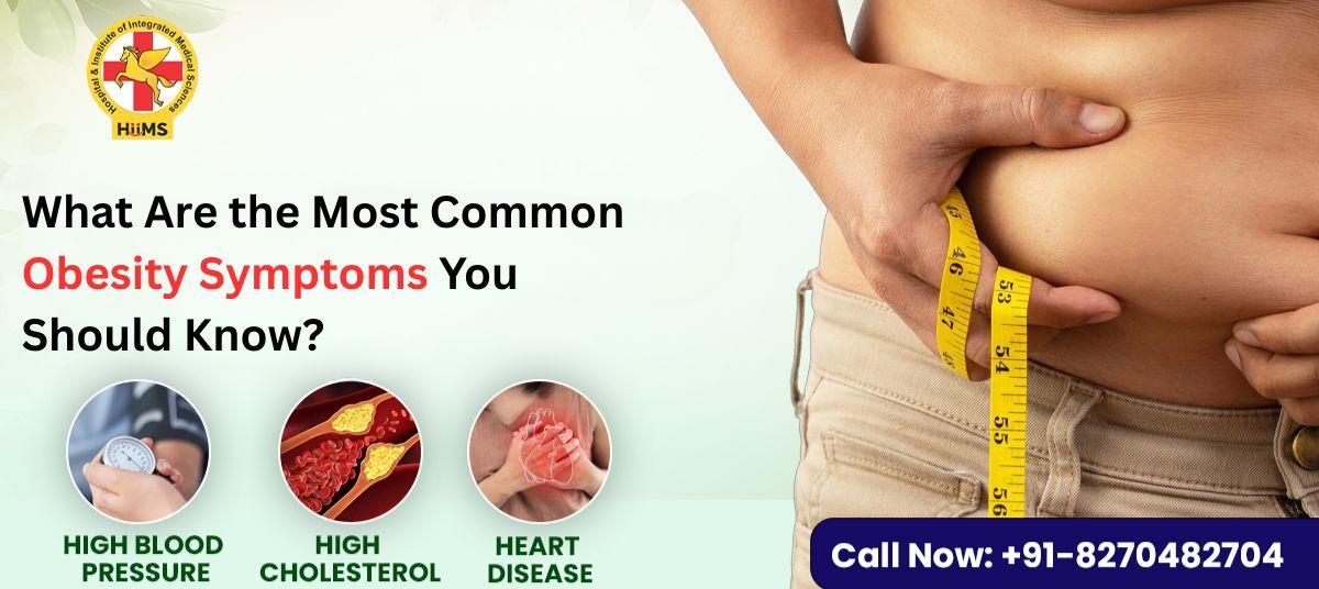 What Are the Most Common Obesity Symptoms You Should Know?